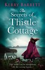 Kerry Barrett: The Secrets of Thistle Cottage, Buch