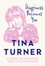 Tina Turner: Happiness Becomes You, Buch