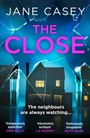 Jane Casey: The Close, Buch