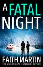 Faith Martin: A Fatal Night, Buch