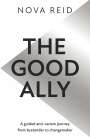 Nova Reid: The Good Ally, Buch