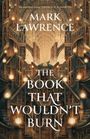 Mark Lawrence: The Book That Wouldn't Burn, Buch