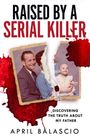 April Balascio: Raised by a Serial Killer, Buch