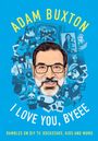 Adam Buxton: I Love You, Byeee, Buch