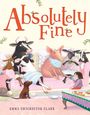Emma Chichester Clark: Absolutely Fine, Buch