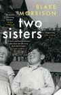 Blake Morrison: Two Sisters, Buch