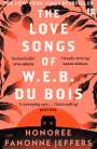 Honorée Fanonne Jeffers: The Love Songs of W.E.B. Du Bois, Buch