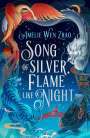 Amélie Wen Zhao: Song of Silver, Flame like Night, Buch