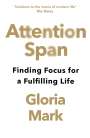 Gloria Mark: Attention Span, Buch