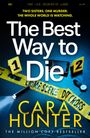 „The Best Way to Die“, „Two sisters. One murder. The whole world is watching.“ Gelbes Polizeiband, Taschenlampe, kaputtes Handy.