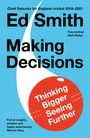Ed Smith: Making Decisions, Buch