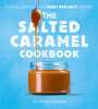 Heather Thomas: The Salted Caramel Cookbook, Buch