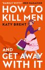 Katy Brent: How to Kill Men and Get Away With It, Buch