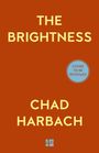 Chad Harbach: The Brightness, Buch
