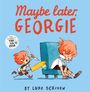 Luke Scriven: Maybe Later, Georgie, Buch