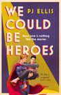Pj Ellis: We Could Be Heroes, Buch