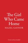 Hazel Gaynor: The Girl Who Came Home, Buch