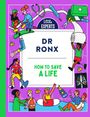 Ronx: How to Save a Life, Buch