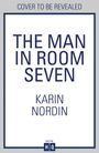 Karin Nordin: The Man in Room Seven, Buch