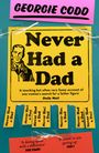 Georgie Codd: Never Had a Dad, Buch