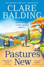 „Clare Balding: Pastures New. Sometimes home is where you least expect it…“ Illustration mit Landschaft, Haus und Tieren.
