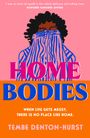 Tembe Denton-Hurst: Homebodies, Buch