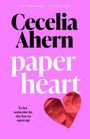 „THE NUMBER 1 BESTSELLER, Cecelia Ahern, paper heart, To let someone in, she has to open up“. Ein rotes Papierherz auf rosa.