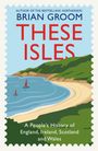 Brian Groom: These Isles, Buch