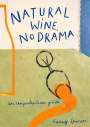 Honey Spencer: Natural Wine, No Drama, Buch