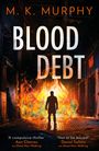 M. K. Murphy: Blood Debt, Buch