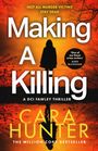 Cara Hunter: Making a Killing, Buch