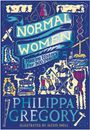 Philippa Gregory: Normal Women, Buch