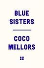 Coco Mellors: Blue Sisters, Buch