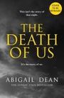 Abigail Dean: The Death Of Us, Buch