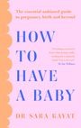 Sara Kayat: How to Have a Baby, Buch