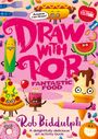 Rob Biddulph: Draw With Rob: Fantastic Food, Buch