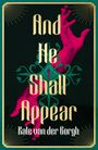 Kate van der Borgh: And He Shall Appear, Buch