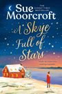 Sue Moorcroft: A Skye Full of Stars, Buch