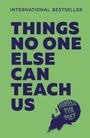 Humble The Poet: Things No One Else Can Teach Us, Buch