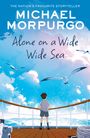 Michael Morpurgo: Alone on a Wide Wide Sea, Buch