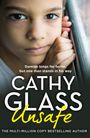 Cathy Glass: Unsafe, Buch