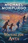 Michael Morpurgo: Waiting for Anya, Buch