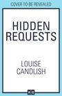 Louise Candlish: Hidden Requests, Buch