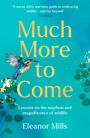 Eleanor Mills: Much More To Come, Buch