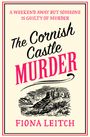 Fiona Leitch: The Cornish Castle Murder, Buch