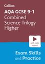 Collins Gcse: Collins GCSE Science 9-1 -- Aqa GCSE 9-1 Combined Science Trilogy Higher Exam Ski, Buch