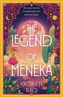 Kritika H. Rao: The Legend of Meneka, Buch