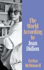 Evelyn McDonnell: The World According to Joan Didion, Buch