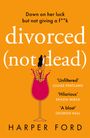 Harper Ford: Divorced Not Dead, Buch