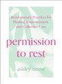 Ashley Neese: Permission to Rest, Buch